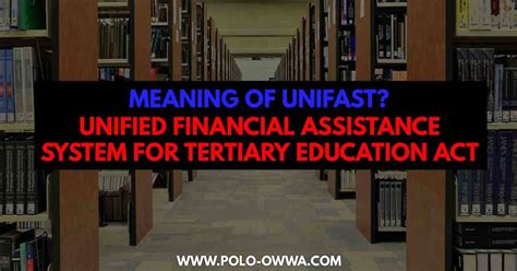 UNIFIED STUDENT FINANCIAL ASSISTANCE .